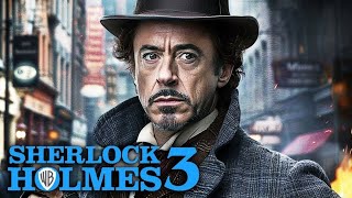 Sherlock Holmes 3  Official Trailer 2026  Guy Ritchie  Robert Downey Jr  Warner Bros Pictures [upl. by Yeloc992]