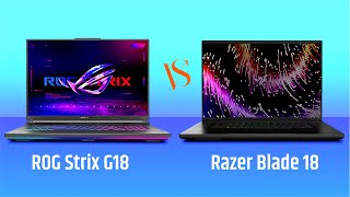 Razer Blade 18 Vs ROG Strix G18  Who Wins [upl. by Nelleyram]