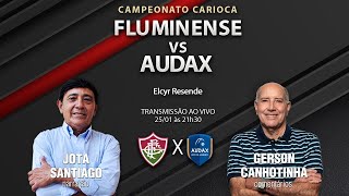 AUDAX 0 X 1 FLUMINENSE  Campeonato Carioca  3ª rodada  25012024  AO VIVO [upl. by Airotal]