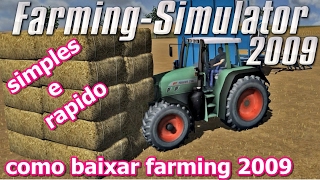 COMO BAIXAR E INSTALAR FARMING SIMULATOR 2009 GOLD EDITION JÁ CRACKEADO  VIA MEGA [upl. by Fredela]