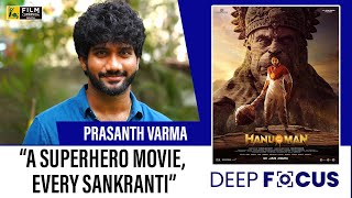 Prasanth Varma Interview with Ram Venkat Srikar  HanuMan  Deep Focus [upl. by Anua]