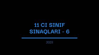 11 ci sinif sinaqlari6 2023 [upl. by Adiol44]