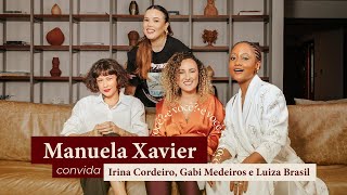 E você  Manu Xavier Gabi Medeiros Irina Cordeiro e Luiza Brasil [upl. by Araldo]