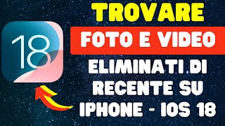 Come trovare foto e video eliminati di recente su iPhone  iOS 18 [upl. by Anerbas]