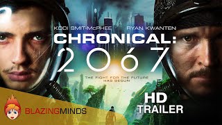 Chronical 2067 Tasty scifi epic with Kodi SmitMcPhee  HD  Blazing Minds [upl. by Anasxor]