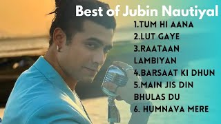 Top 6 of Jubin Nautiyal song [upl. by Latimer]