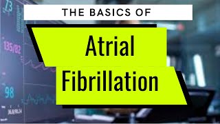 Basics of Atrial Fibrillation [upl. by Yecal990]