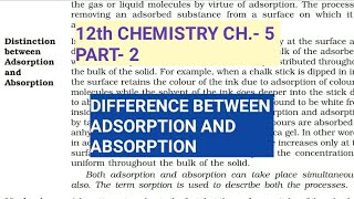 12th Chemistry Ch5Part2Difference between Adsorption amp AbsorptionStudy with Farru [upl. by Suirada]