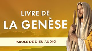 LIVRE de la GENÈSE AUDIO COMPLET 🙏 GENÈSE 1 à 50  Adam Noé Abraham [upl. by Wexler]