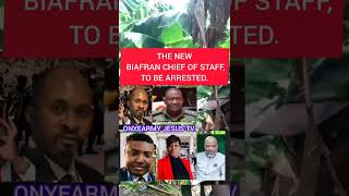 THE NEW BIAFRAN CHIEF OF STAFF TO BE ARRESTED [upl. by Silado]