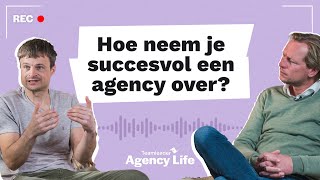 E03  Hoe neem je succesvol een agency over Het verhaal van Springbok en Adeptiv  Agency Life  TL [upl. by Kalvin]