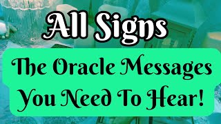 All Signs ✨ The Messages You Need To Hear General Messages ❤️🔥 [upl. by Hammock]