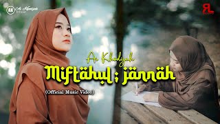 Miftahul Jannah  Ai Khodijah  Official Music Video [upl. by Eardnoed]