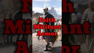 The Holy Armor of The Faith Militant [upl. by Ephraim]