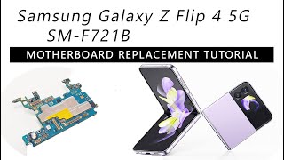 Samsung Galaxy Z Flip 4 5G SMF721B Motherboard Replacement Tutorial  Wymiana płyty głównej [upl. by Ethyl300]