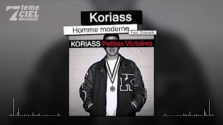 Koriass  Petites Victoires  Homme moderne Feat Dramatik audio [upl. by Ytsirt]