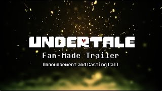 Undertale Movie Fan Trailer  Announcement Preview and Casting Call [upl. by Markland559]