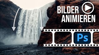 Bilder animieren in Photoshop  Tutorial Deutsch [upl. by Elimay]