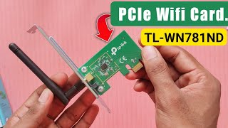 PCIe Wifi Card Unboxing amp Review PCI wifi card tplink tlwn781nd pcie wifi card install [upl. by Maggee701]