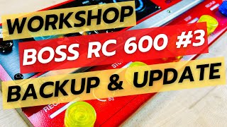 Boss RC 600  Firmware Update und Backup erstellen [upl. by Dronel924]