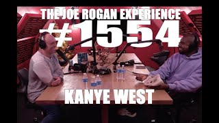 Joe Rogan Experience 1554  Kanye West [upl. by Yorztif]