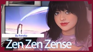 Kimi No Na Wa Zen Zen Zense Cover Español 【Anneka Ft VeloScovers 】 [upl. by Nahsor]