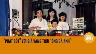 Du hành thời gian với bức ảnh tiệm vàng năm 1988  Toàn cảnh 24h [upl. by Liggitt]