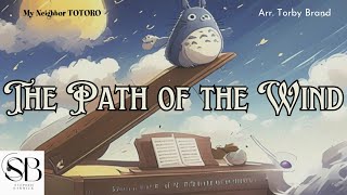 The Path of the Wind My Neighbor Totoro  Piano Cover [upl. by Best967]