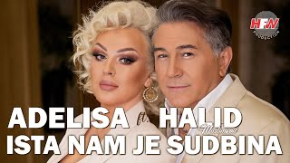 Adelisa ft Halid Muslimović  Ista nam je sudbina  Official Video 2023  4K [upl. by Enehs]