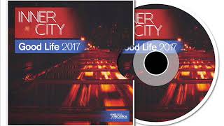 Inner City  Good Life 2017 Extended Mix [upl. by Adev]