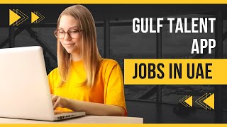 Gulf Talent App for Jobs in UAE and all over the World  Trending Tech [upl. by Marcel]