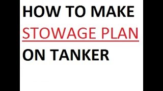 STOWAGE PLAN ON TANKER [upl. by Riannon407]