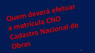 CNO Cadastro Nacional de Obras obrigatório para EFD Reinf [upl. by Kirst]