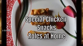 Special Chicken Snacks Roles at Home  Best Chicken Recipes [upl. by Airtal]