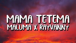 Maluma x Rayvanny  Mama Tetema LetraLyrics [upl. by Valdemar]