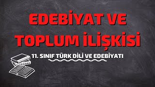 11Sınıf Türk Dili Ve Edebiyatı  Edebiyat Ve Toplum İlişkisi [upl. by Acireh]