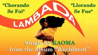 Lambada  Kaoma  Music Video with Lyrics [upl. by Enyaz475]