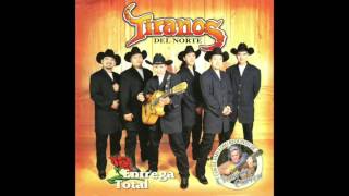 Tiranos Del Norte quotMil Nochesquot Original [upl. by Glad]