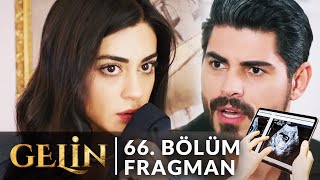 Gelin «Behind the Veil» 66 Bölüm Fragmanı  Sen Benim Sevgime İhanet Ettin Cihan Artık Bitti [upl. by Yrocej]