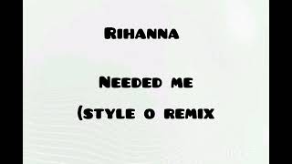 Rihanna  needed me style 0 remix [upl. by Aleit]