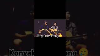 Konyak Cover song😴🥲 [upl. by Mayworm]