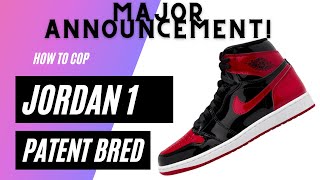 How To Get The Jordan 1 PATENT BRED FOR RETAIL  MAJOR ANNOUNCEMENT jordan 1 bred patent leather [upl. by Elatnahc]