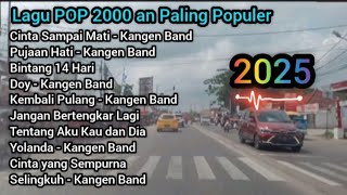 Lagu POP 2000 an Paling Enak Di Dengar ll Kangen Band [upl. by Eerej238]