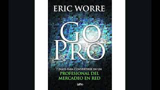 المهارة الثانية،الخطوات الصحيحة لدعوة المرشح لمعرفة المنتج اوالفرصة، من كتابGo Pro للمدرب ERIC WORRE [upl. by Aliab3]