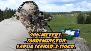 Lapua ScenarL 120gr at 906meters from 28quotStainless Krieger barrel chambered to 260 Remington [upl. by Asen]