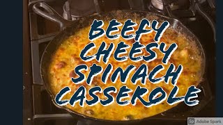 Beefy Cheesy Spinach Casserole [upl. by Rothstein793]