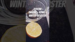 Zitrone  Zwiebel  Honig WinterBooster oder Mutprobe 🍋🧅🍯 erkältung fyp lustig shorts [upl. by Aisyle]