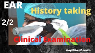 021 History taking amp Clinical examination of Ear  Part 22 clinicalexamination [upl. by Bathilda]