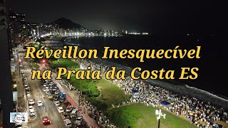 Réveillon Inesquecível na Praia da Costa ES Celebrando o Novo Ano com Estilo e Energia Positiva [upl. by Atiuqat961]