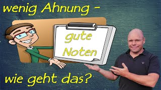 wenig Ahnung  gute NotenWie geht das  Tipps für bessere Noten [upl. by Risa530]